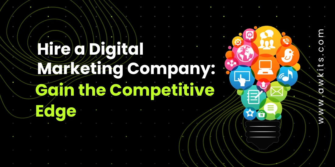 Hire a Digital Marketing Company